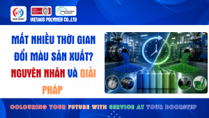 Các Yếu Tố Ảnh Hưởng Đến Độ Bền Màu Của Sản Phẩm Nhựa
